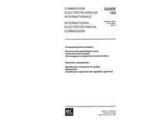 IEC GUIDE 102 Ed. 4.0 b:1996, Electronic components - Specification structures for quality assessment (Qualification approval and capability approval)