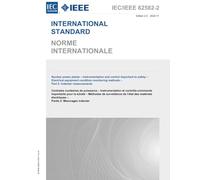 IEC/IEEE 62582-2:2022, Centrales nucleares - Instrumentación y control importantes para la seguridad - Métodos de monitoreo del estado de los equipos eléctricos - Parte 2: Mediciones de sangría