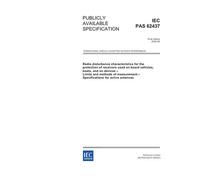 IEC/PAS 62437 Ed. 1.0 en:2005, Radio disturbance characteristics for the protection of receivers used on board vehicles, boats, and on devices - ... - Specifications for active antennas