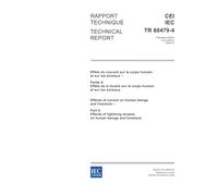 IEC/TR 60479-4 Ed. 1.0 b:2004, Effects of current on human beings and livestock - Part 4: Effects of lightning strokes on human beings and livestock