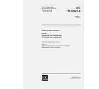 IEC/TR 60825-8 Ed. 1.0 en:1999, Safety of laser products - Part 8: Guidelines for the safe use of medical laser equipment
