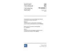IEC/TR 60909-1 Ed. 2.0 b:2002, Short-circuit currents in three-phase a.c. systems - Part 1: Factors for the calculation of short-circuit currents according to IEC 60909-0
