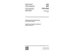 IEC/TR 61044 Ed. 2.0 b:2002, Opportunity-charging of lead-acid traction batteries