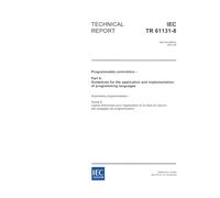 IEC/TR 61131-8 Ed. 2.0 en:2003, Programmable controllers - Part 8: Guidelines for the application and implementation of programming languages