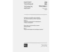 IEC/TR 61282-1 Ed. 1.0 b:2000, Fibre optic communication system design guides - Part 1: Single-mode digital and analogue systems