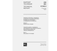 IEC/TR 61346-4 Ed. 1.0 b:1998, Industrial systems, installations and equipment and industrial products - Structuring principles and reference designations - Part 4: Discussion of concepts