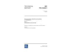 IEC/TR 61850-1 Ed. 1.0 en:2003, Communication networks and systems in substations - Part 1: Introduction and overview