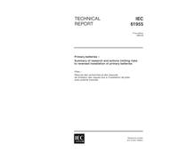 IEC/TR 61955 Ed. 1.0 en:1998, Primary batteries - Summary of research and actions limiting risks to reversed installation of primary batteries