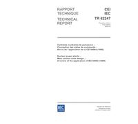 IEC/TR 62247 Ed. 1.0 b:2003, Nuclear power plants - Main control room design - A review of the application of IEC 60964 (1989)