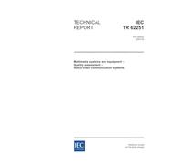 IEC/TR 62251 Ed. 1.0 en:2003, Multimedia systems and equipment - Quality assessment - Audio-video communication systems