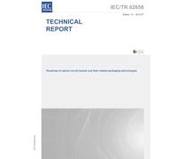 IEC/TR 62658 Ed. 1.0 en:2013 First Edition: Roadmap of optical circuit boards and their related packaging technologies