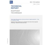 IEC/TR 62854 Ed. 1.0 b:2014, First Edition: Sharp edge testing apparatus and test procedure for lighting equipment - Tests for sharpness of edge