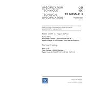 IEC/TS 60695-11-3 Ed. 2.0 b:2004, Fire hazard testing - Part 11-3: Test flames - 500 W flames - Apparatus and confirmational test methods