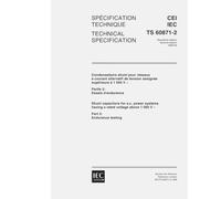 IEC/TS 60871-2 Ed. 2.0 b:1999, Shunt capacitors for a.c. power systems having voltage above 1 000 V - Part 2: Endurance testing