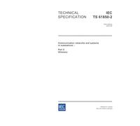 IEC/TS 61850-2 Ed. 1.0 en:2003, Communication networks and systems in substations - Part 2: Glossary