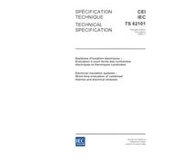 IEC/TS 62101 Ed. 1.0 b:2005, Electrical insulation systems - Short-time evaluation of combined thermal and electrical stresses