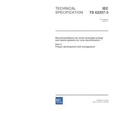 IEC/TS 62257-3 Ed. 1.0 en:2004, Recommendations for small renewable energy and hybrid systems for rural electrification - Part 3: Project development and management