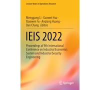 IEIS 2022: Proceedings of 9th International Conference on Industrial Economics System and Industrial Security Engineering (Lecture Notes in Operations Research)