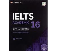 Ielts 16 Academic Student's Book with Answers with Audio With Resource Bank: Authentic Practice Tests (2022)