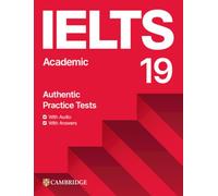 IELTS 19 Academic: Authentic Practice Tests. Student's Book with Answers with downloadable Audio with Resource Bank