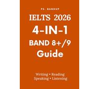 IELTS Band 9 Study Shelf: All-in-One Guide: Writing, Reading, Speaking & Grammar for Band 9 Success (PS. BANDUP IELTS SUCCESS SERIES)