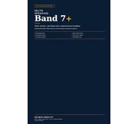 IELTS SPEAKING BAND 7+ Think, Answer, and Speak Like a High-Scoring Candidate: A Step-by-Step System to Structure Answers, Improve Fluency, and Impress the Examiner