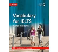 IELTS Vocabulary IELTS 5-6+ (B1+): With Answers and Audio (Collins English for IELTS)