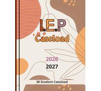 IEP Caseload 2026-2027: Lesson Planner for Special Education Teacher's includes 270 Pages for 30 Students.