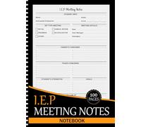 IEP Meeting Notes Notebook: for Special Education Professionals to Log Student Info, Meeting Notes, and Development Goals