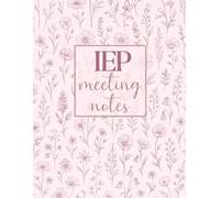 IEP Meeting Notes Notebook • Organized Planner for Special Education Teachers • SPED Teacher Student Tracker Logbook (Rose Floral): Track Student ... + Documentation Log | 8.5x11” | 100 Pages