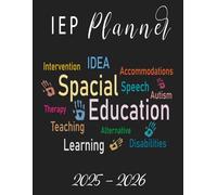 IEP planner 2025-2026: IEP Meetings and Lessons Organization for Special Education Teachers, 30 Students in a Caseload