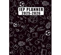 IEP planner 2025-2026: IEP Meetings and Lessons Organization for Special Education Teachers Managing a 30 Student Caseload