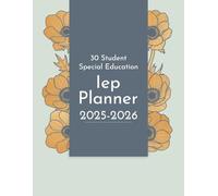 IEP Planner 2025-2026: Special Education Organizer for Teachers, 30 student in Caseload, Academic Year From August 2025 to July 2026