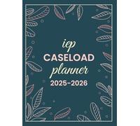 IEP Planner 2025-2026: Special Education Organizer for Teachers, 30 student in Caseload, Academic Year From August 2025 to July 2026