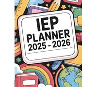 IEP Planner 2025- 2026: Special Education Teachers Organizer for 15 Student in a Caseload