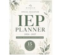 IEP Planner 2026-2027: 15 Student Caseload | Monthly & Weekly Planning, Meetings, Goals, & Progress Monitoring (Miravio IEP Organization)