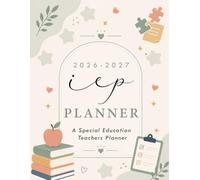 IEP Planner 2026-2027: All-in-One IEP for Special Education Teachers (30 Students In Caseload)