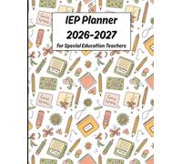 IEP Planner 2026-2027: for Special Education Teachers (30 Student Caseload) School Year, July to June