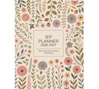 IEP Planner 2026-2027: For Special Education Teachers, 30 Student Organizer, Academic School Year from August to July