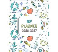 IEP Planner 2026-2027: Special Education Organizer for Teachers, 30 student in Caseload, Academic Year From August 2026 to July 2027