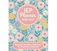 IEP Planner 2026-2027: Special Education Teacher Organizer for Caseload Management and School Year Planning (30 Students)