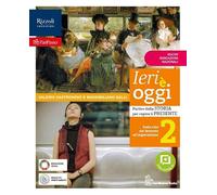 Ieri è oggi. Per la Scuola media. Con e-book. Con espansione online. Dalla crisi del Seicento all'imperialismo (Vol. 2)