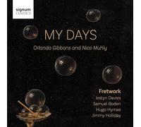 Iestyn Davies - Orlando Gibbons/Nico Muhly: My days