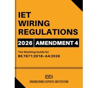 IET Wiring Regulations 2026 Amendment 4: The Working Guide for BS 7671:2018+A4:2026 - 18th Edition Regs New Orange Book | Complete Requirements for UK Electrical and Electrotechnical Installations