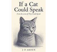 If a Cat Could Speak: 10 (If They Could Speak)