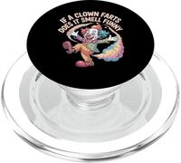 If A Clown Farts Does It Smell Funny Chistes de Circo - PopSockets PopGrip para MagSafe