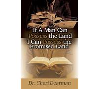 If a Man Can Possess the Land I Can Posses the Promised Land