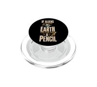 If Aliens Can Find Earth You Can Find Pencil Back To School PopSockets PopGrip para MagSafe