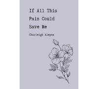 If All This Pain Could Save Me