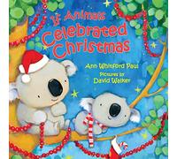 If Animals Celebrated Christmas (If Animals Kissed Good Night) – Farrar, Straus and Giroux